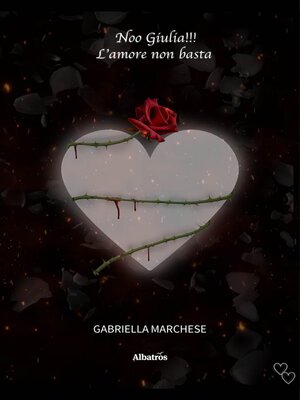 cover image of Noo Giulia!!! L'amore non basta